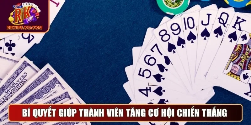 Game Bài 3 Bí quyết giúp thành viên tăng cơ hội chiến thắng