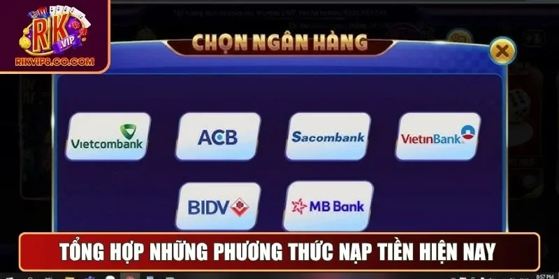 Nạp Tiền 1 Tổng hợp những phương thức nạp tiền hiện nay